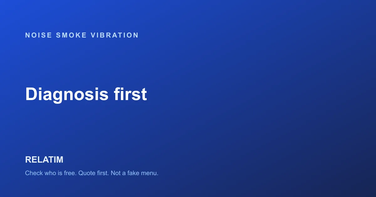 Vehicle Making Noise, Smoke or Vibration: What Next